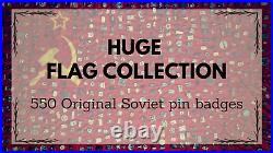 550 Soviet Medals & pins + USSR flag 100% Original USSR Badges