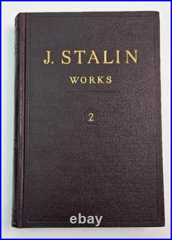 J. V. Stalin Works Volume 2 1907-1913 USSR 1953 Joseph Stalin