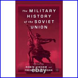 The Military History of the Soviet Union Hardcover